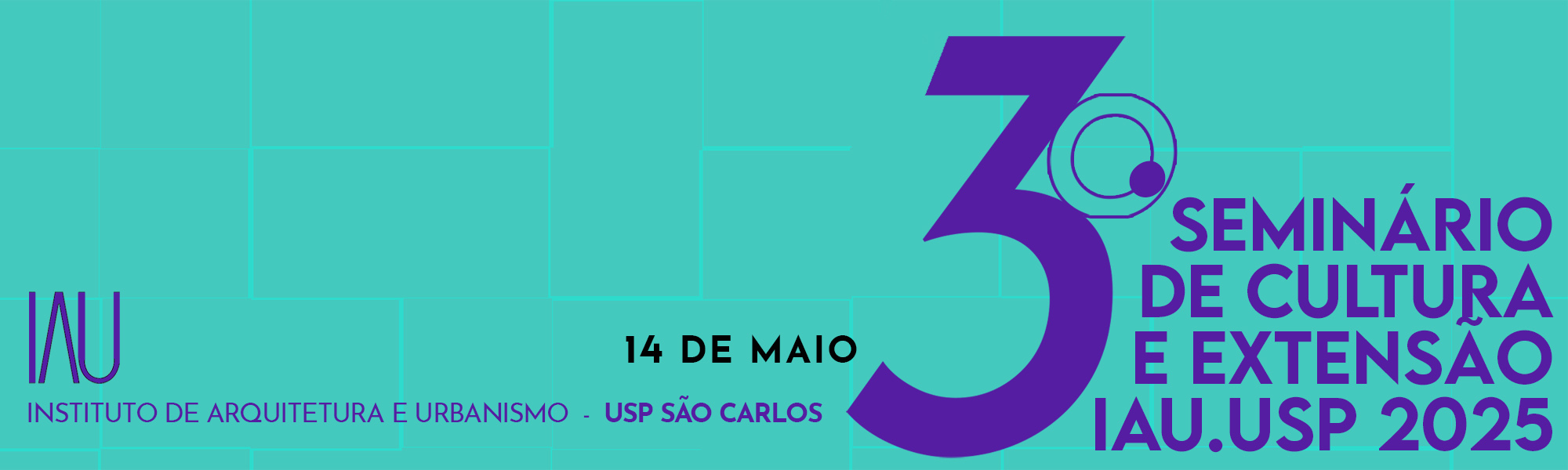 III Seminário de Cultura e Extensão do IAU